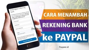 Cara Menambahkan Rekening Bank di PayPal