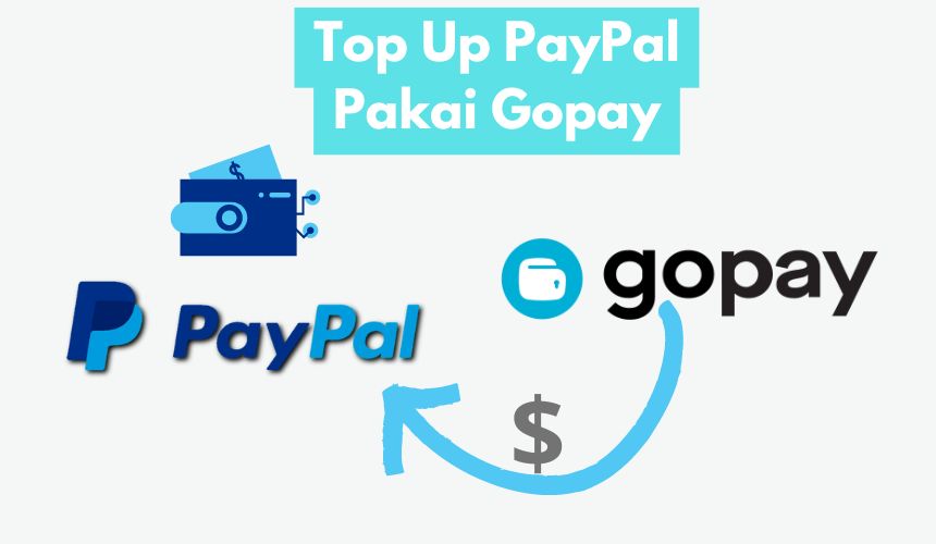 Cara Top Up PayPal Via Gopay