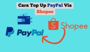 Cara Top Up PayPal Via Shopee
