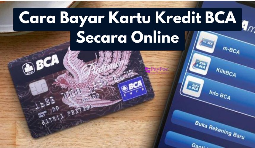 Cara Bayar Kartu Kredit BCA Secara Online