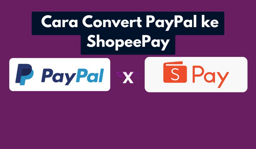 Cara Convert PayPal ke ShopeePay