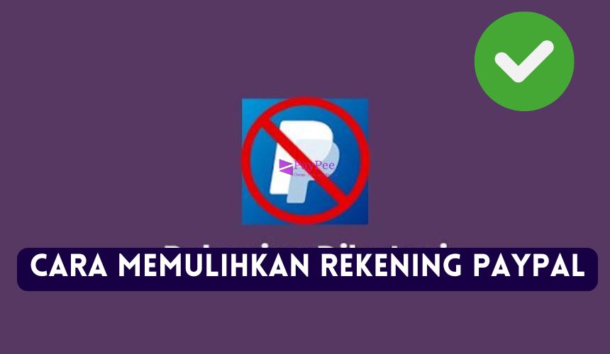 Cara Memulihkan Rekening PayPal