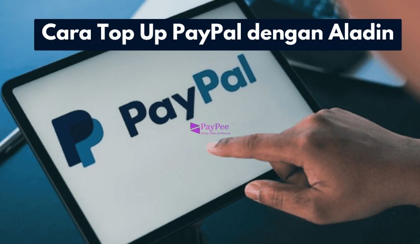 Cara Top Up PayPal dengan Bank Aladin