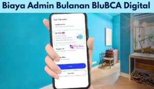 Biaya Admin Bulanan BluBCA Digital