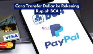 Cara Transfer Dollar ke Rekening Rupiah BCA