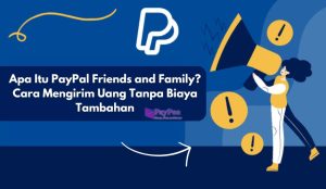 Apa Itu PayPal Friends and Family