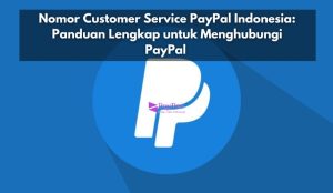 Nomor Customer Service PayPal Indonesia