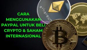 Cara Menggunakan PayPal untuk Beli Crypto & Saham Internasional
