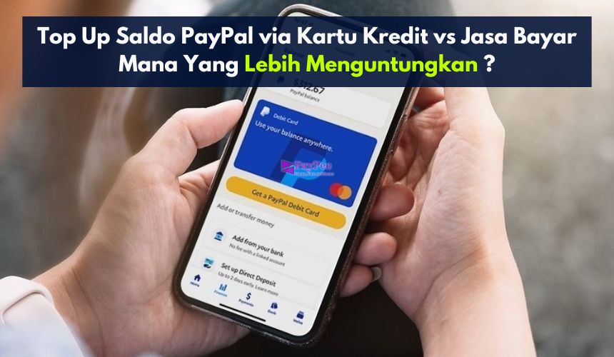 Top Up Saldo PayPal via Kartu Kredit vs Jasa Bayar