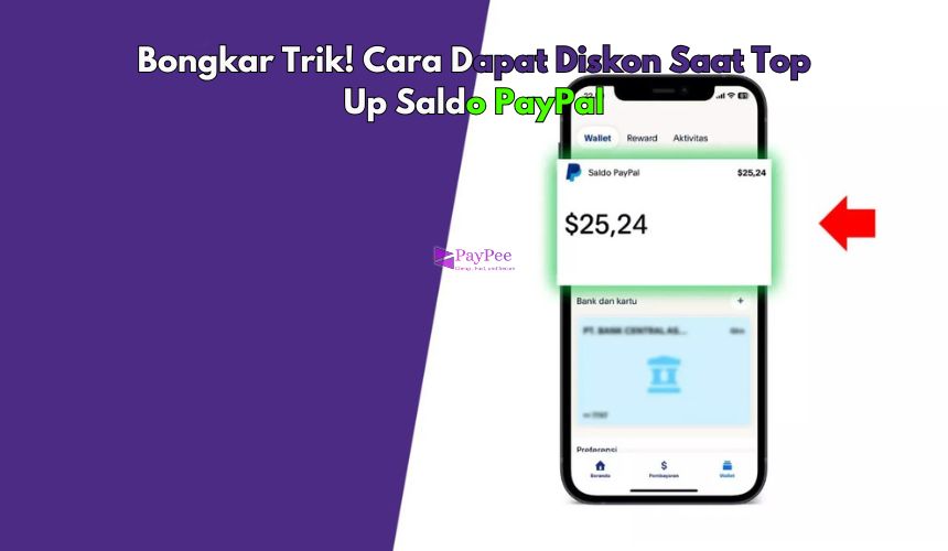 Bongkar Trik! Cara Dapat Diskon Saat Top Up Saldo PayPal