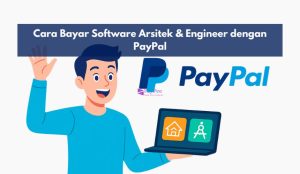 Cara Bayar Software Arsitek & Engineer dengan PayPal