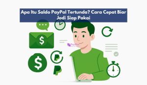 Apa Itu Saldo PayPal Tertunda
