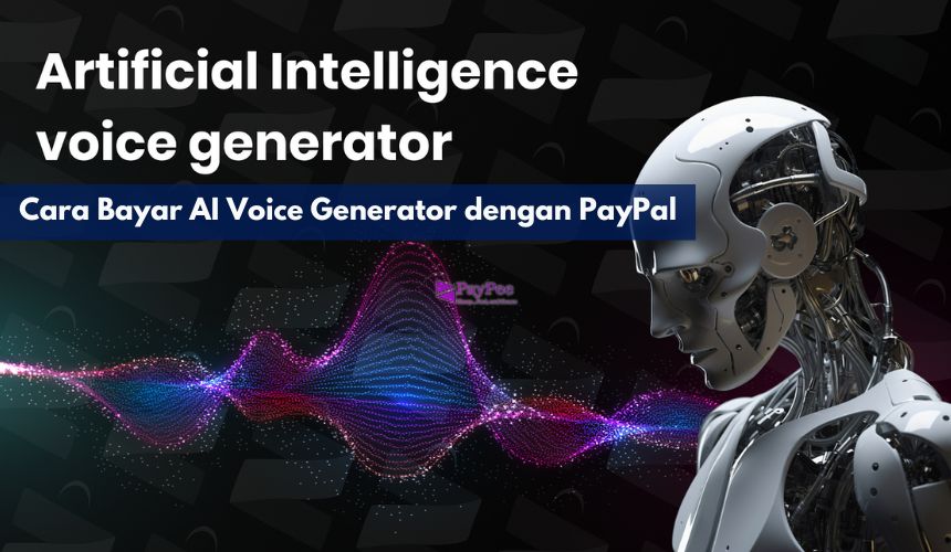 Cara Bayar AI Voice Generator dengan PayPal