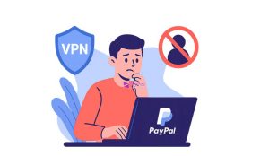 Cara Menghindari Akun PayPal Dicekal karena VPN