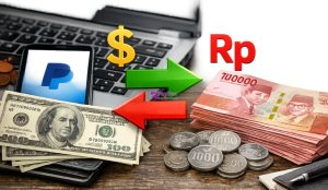 Cara Convert USD ke Rupiah PayPal dengan Mudah