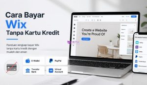 Cara Bayar Wix Tanpa Kartu Kredit