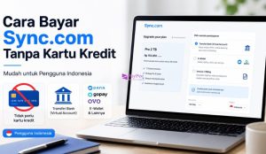 Cara Bayar Sync.com Tanpa Kartu Kredit