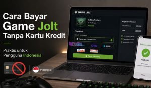 Cara Bayar Game Jolt Tanpa Kartu Kredit