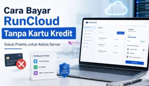 Cara Bayar RunCloud Tanpa Kartu Kredit