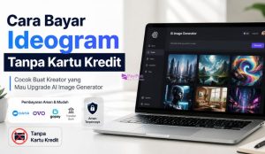 Cara Bayar Ideogram Tanpa Kartu Kredit