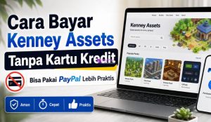 Cara Bayar Kenney Assets Tanpa Kartu Kredit